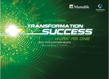 Learning Series : "TRANSFORMATION FOR SUCCESS" Dành Cho LEADERS Công Ty Bảo Hiểm Nhân Thọ MANULIFE VIỆT NAM